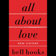 Illustration for article titled 28 Days of Literary Blackness With VSB | Day 14: all about love: new visions by bell hooks